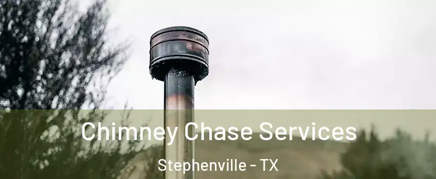  Chimney Chase Services Stephenville - TX