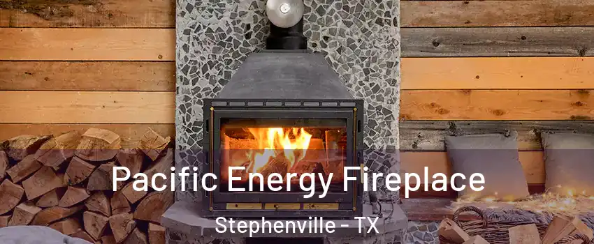  Pacific Energy Fireplace Stephenville - TX